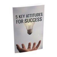 5 key attitudes for success