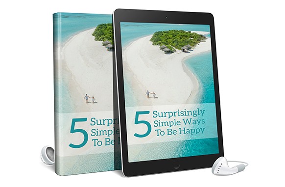5 Surprisingly Simple Ways To Be Happy