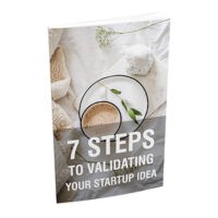 7 steps to validating your startup idea