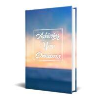 achieving your dreams