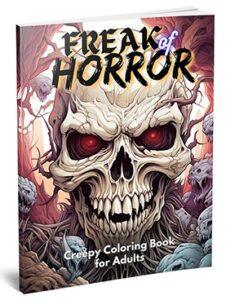 freak of horror creepy coloring book for adults