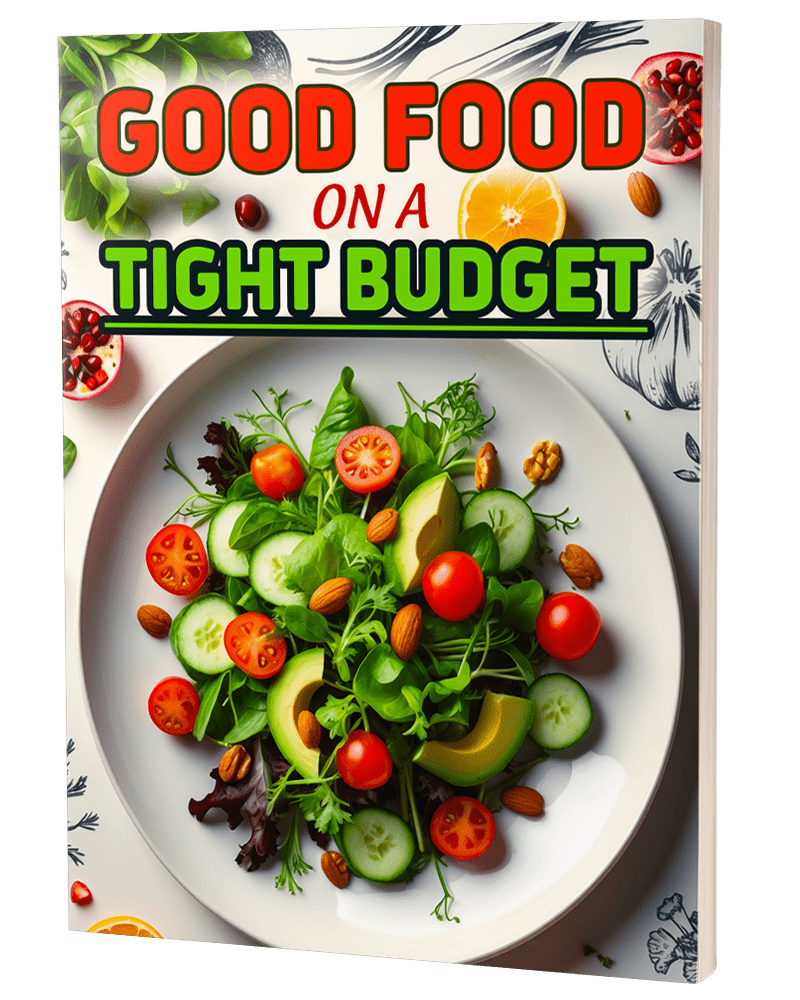 Good Food On A Tight Budget